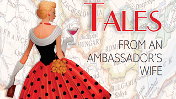 Triple Sex & Other Tales from an Ambassador’s Wife